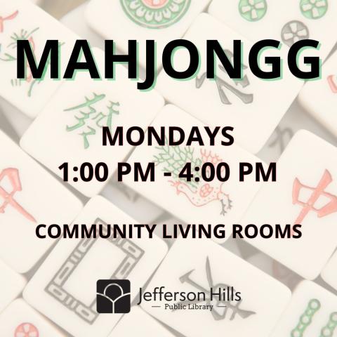 Mahjongg Group Mondays from 1-4 p.m.