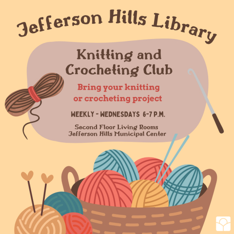 Knitting and Crocheting Club meets Wednesday evenings.