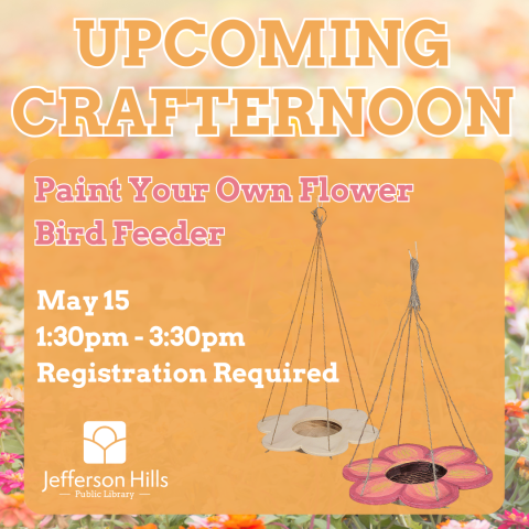 DIY your own flower-shaped wooden bird feeder at our crafternoon session on May 15.