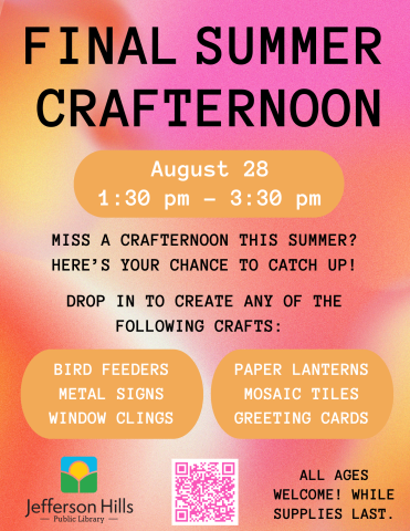 Final Summer Crafternoon on August 28 from 1:30 to 3:30.